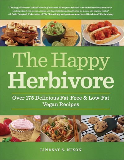 The Happy Herbivore Cookbook