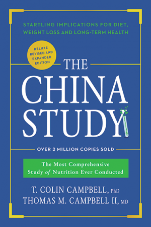 The China Study: Deluxe Revised and Expanded Edition